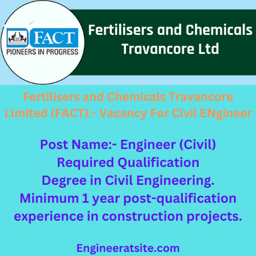 Fertilisers and Chemicals Travancore Limited (FACT):- Vacancy For Civil ENgineer