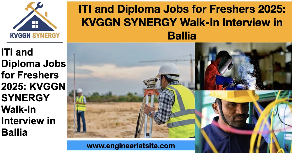 ITI and Diploma Jobs for Freshers 2025: Exciting KVGGN SYNERGY Walk-In Interview in Ballia