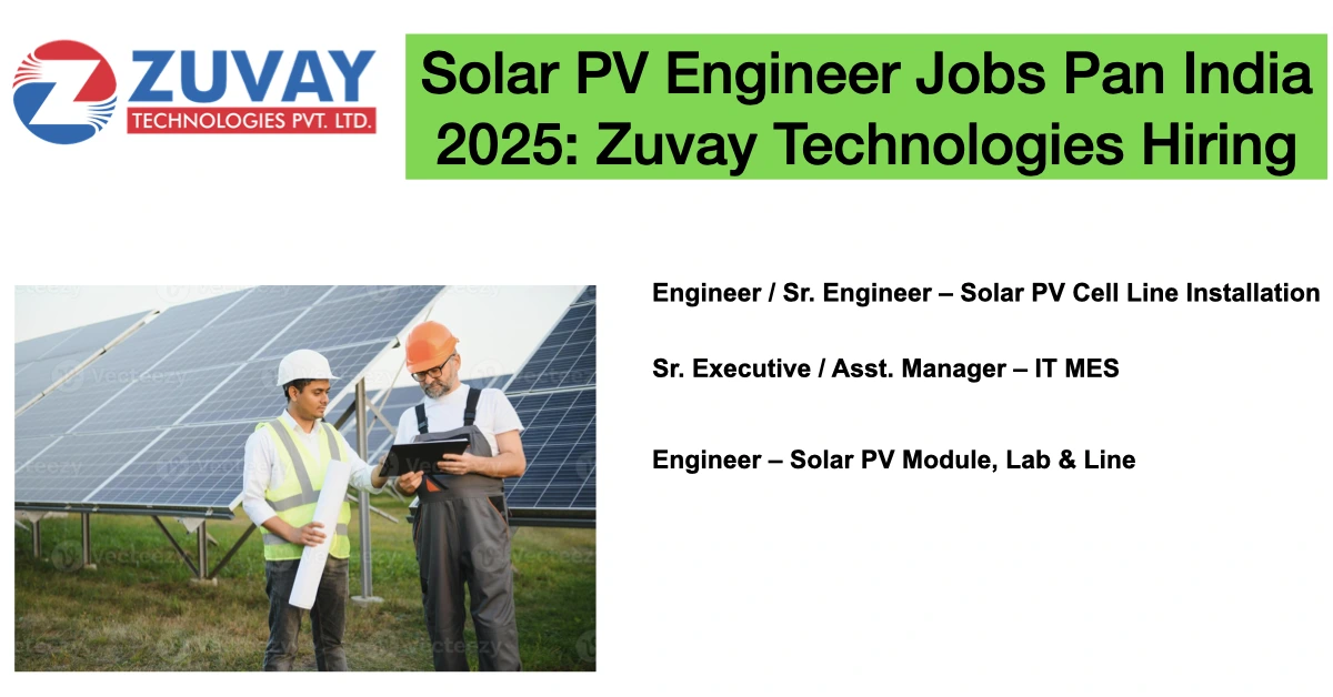 Zuvay Technologies Hiring: Solar PV Engineer Jobs May 2025