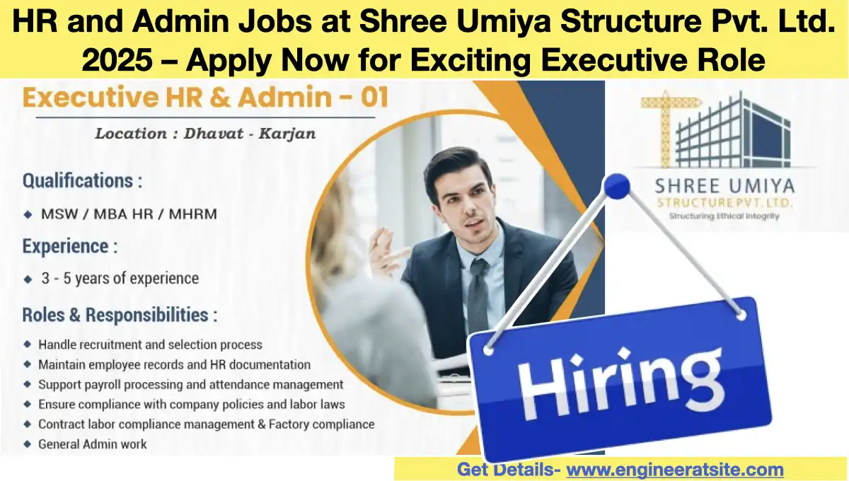 HR and Admin Jobs at Shree Umiya Structure Pvt. Ltd. 2025 – Apply Now for Exciting Executive Role