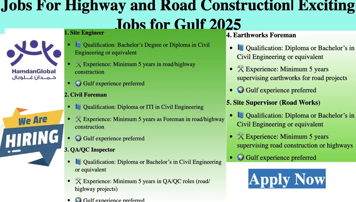 Jobs For Highway and Road Construction| Exciting Jobs for Gulf 2025